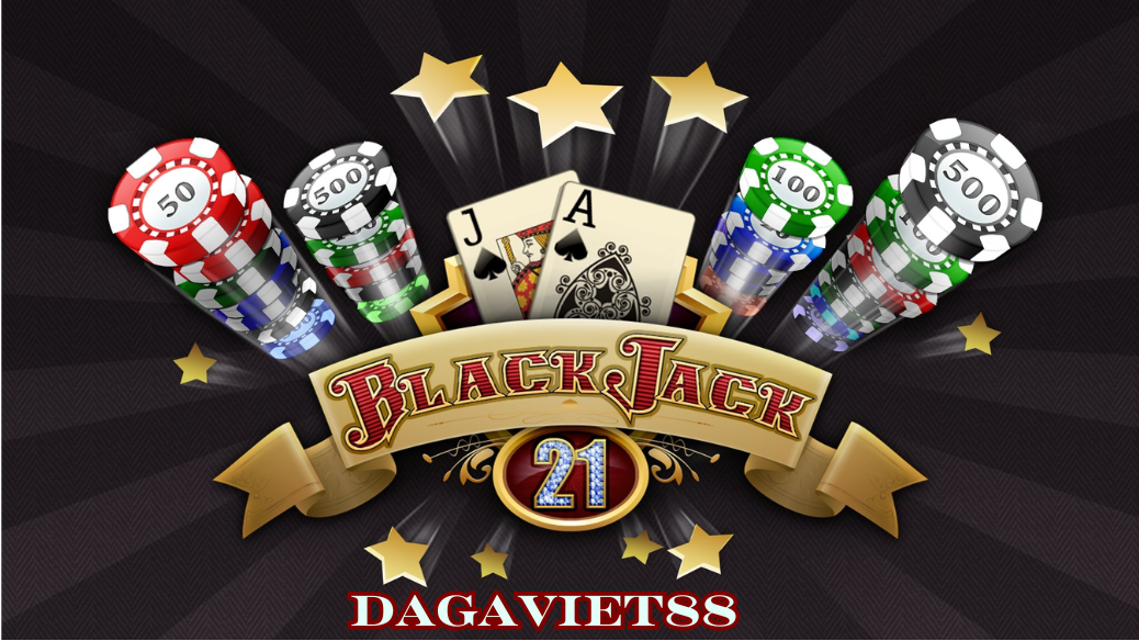 Khám phá sức hấp dẫn của Blackjack || dagaviet88